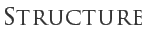 Structure Structure